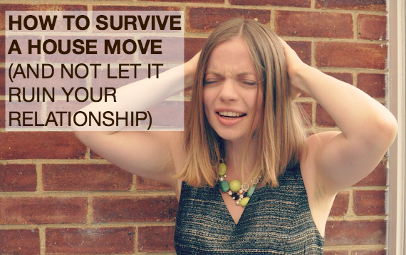 How to survive a house move (and not let it ruin your relationship) www.katbern.com